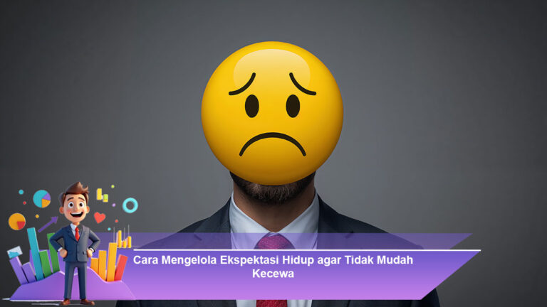 Cara-Mengelola-Ekspektasi-Hidup-agar-Tidak-Mudah-Kecewa