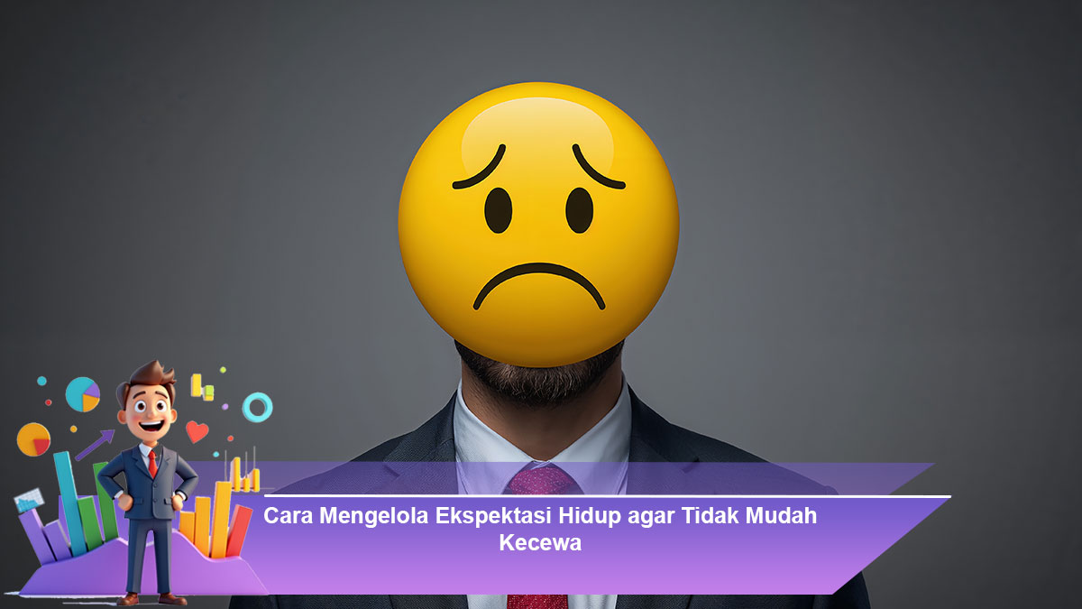 Cara-Mengelola-Ekspektasi-Hidup-agar-Tidak-Mudah-Kecewa