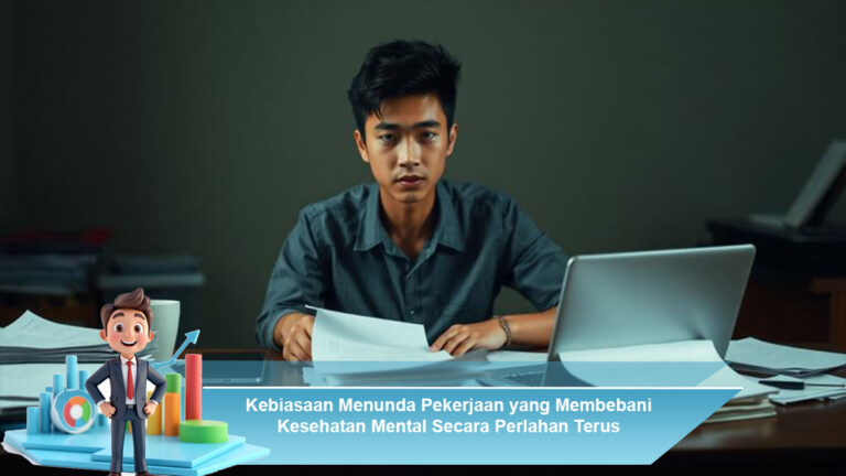 Kebiasaan-Menunda-Pekerjaan-yang-Membebani-Kesehatan-Mental-Secara-Perlahan-Terus