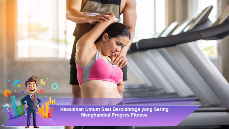 Kesalahan-Umum-Saat-Berolahraga-yang-Sering-Menghambat-Progres-Fitness