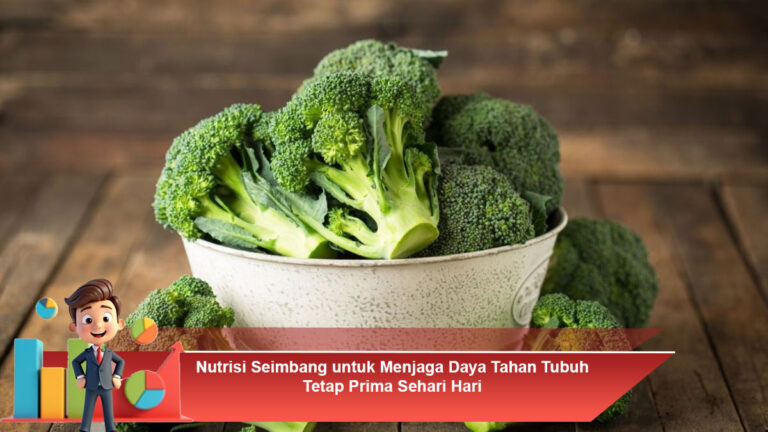 Nutrisi-Seimbang-untuk-Menjaga-Daya-Tahan-Tubuh-Tetap-Prima-Sehari-Hari
