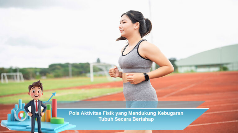 Pola-Aktivitas-Fisik-yang-Mendukung-Kebugaran-Tubuh-Secara-Bertahap