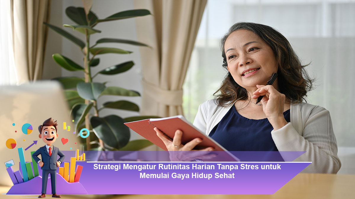 Strategi-Mengatur-Rutinitas-Harian-Tanpa-Stres-untuk-Memulai-Gaya-Hidup-Sehat