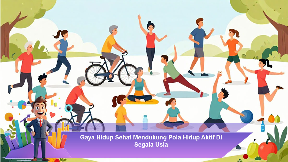 Gaya-Hidup-Sehat-Mendukung-Pola-Hidup-Aktif-Di-Segala-Usia