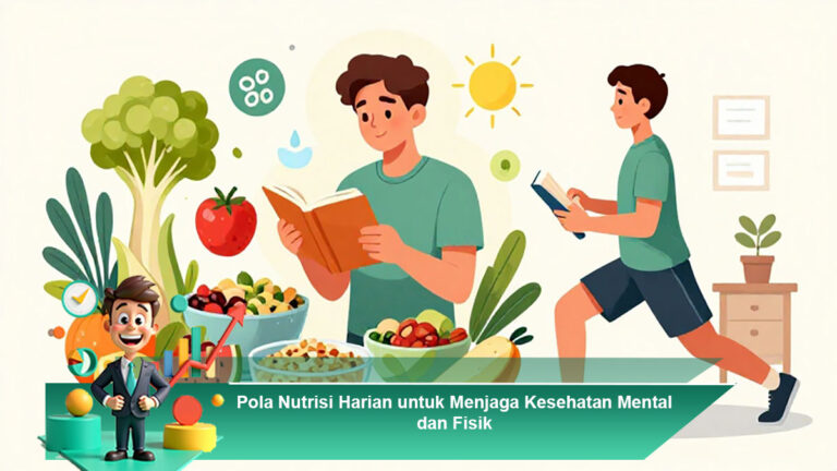 Pola-Nutrisi-Harian-untuk-Menjaga-Kesehatan-Mental-dan-Fisik